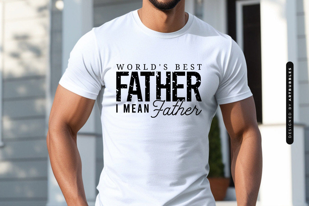 World's Best Farter I Mean Father - Funny Fathers Day SVG Shirt Mockup Image.jpg