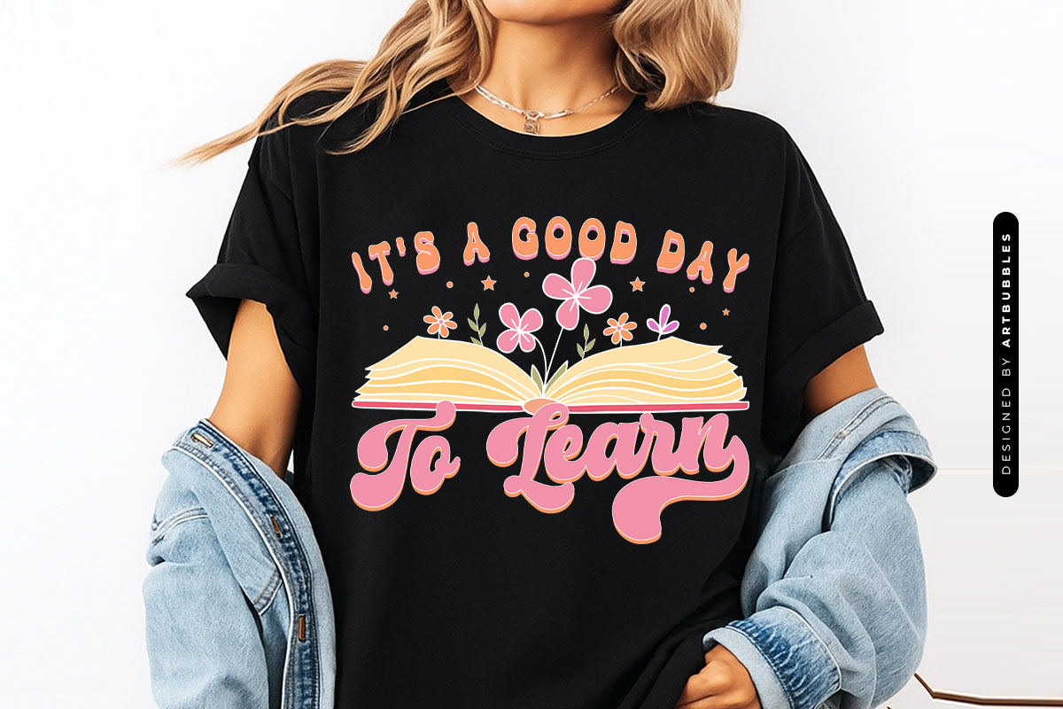 It's a Good Day to Learn - Retro Teacher Sublimation Shirt Mockup Image.jpg