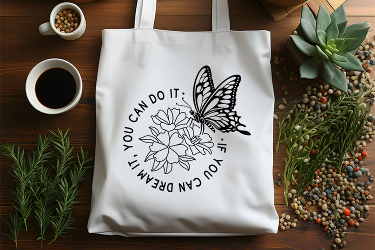 If You Can Dream It - Unique Butterfly SVG Free Tote Bag Mockup Image.jpg