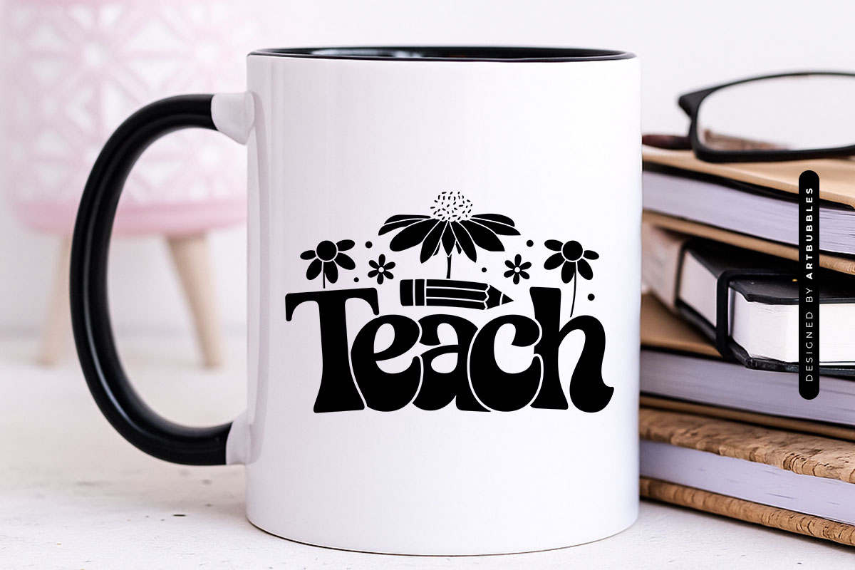 Teach - Floral Teacher Appreciation SVG Mug Mockup Image.jpg
