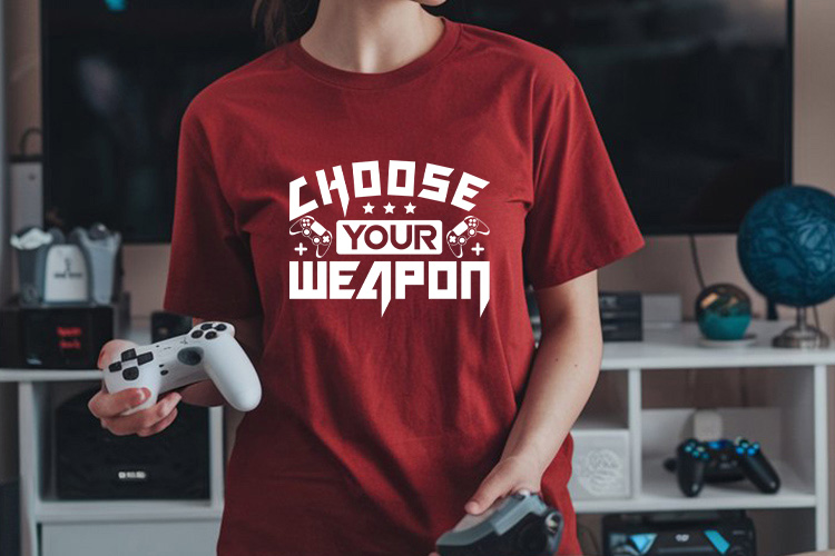 Choose Your Weapon - Gaming SVG Cut File T-shirt Mockup Image.jpg