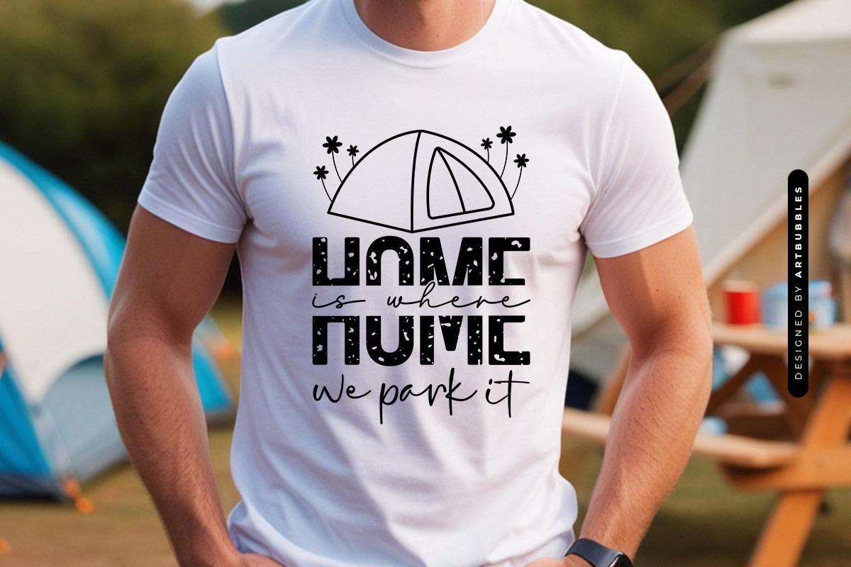Home is Where We Park It - Camping Tent SVG Shirt Mockup Image.jpg