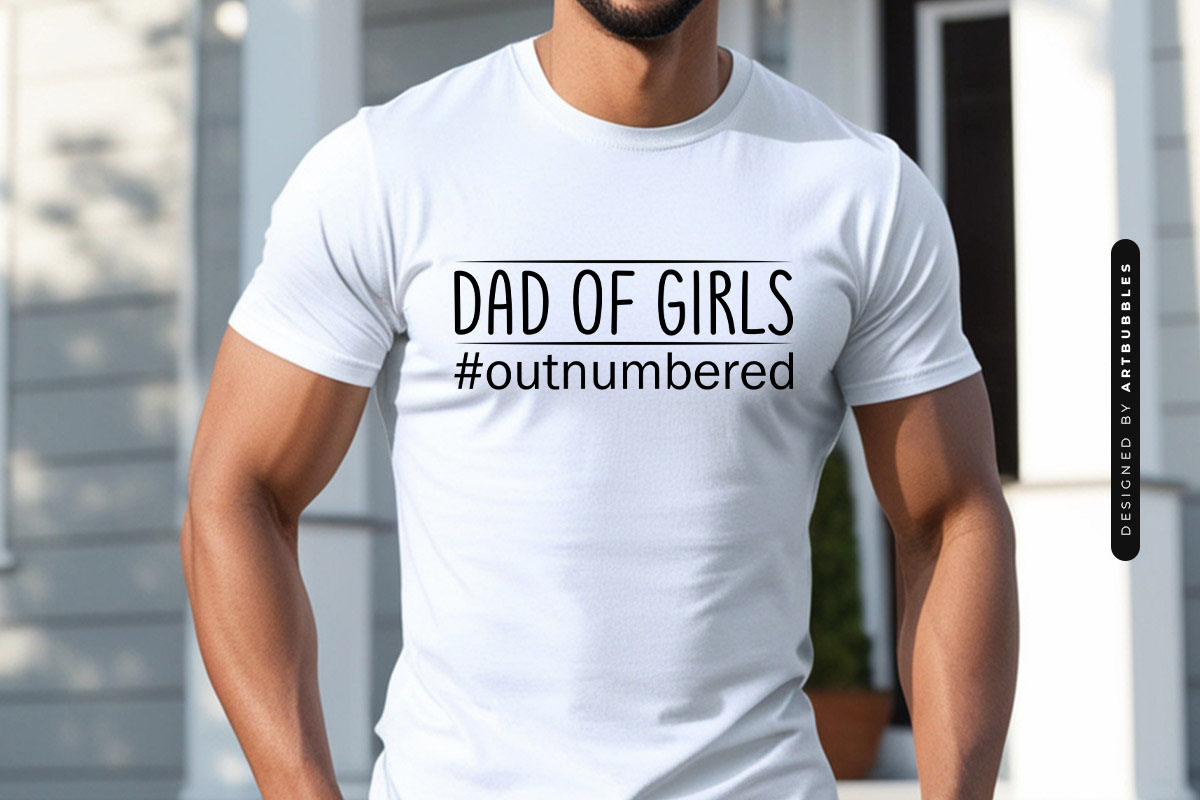 Dad Of Girls - Father's Day Cricut SVG Shirt Mockup Image.jpg