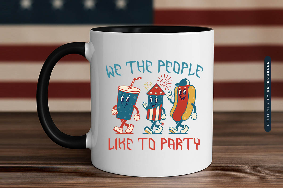 We the People Like to Party - Funny 4th of July Sublimation Mug Mockup Image.jpg