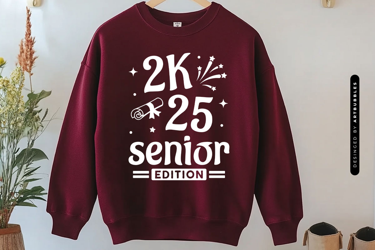 2k25 Senior Edition - Cute Graduation SVG Sweatshirt Mockup Image.jpg