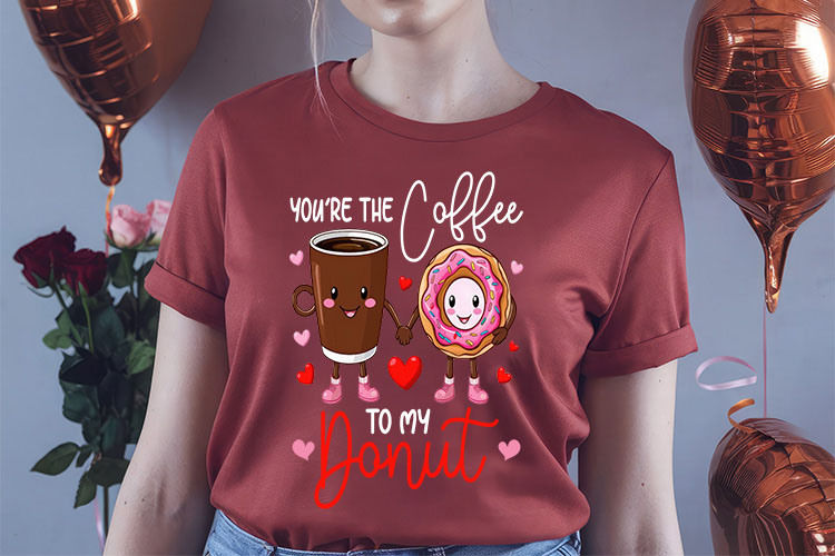 You're The Coffee To My Donut - Funny Valentines Sublimation Shirt Mockup Image.jpg