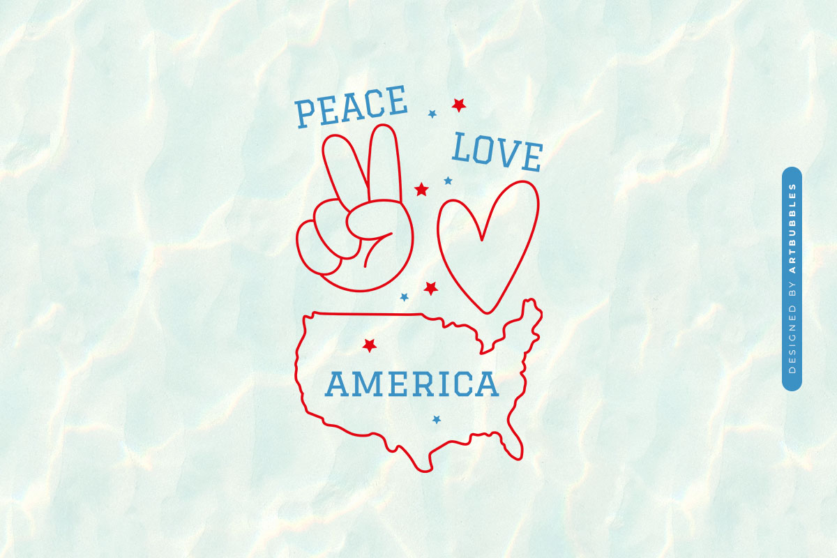 Peace Love America - 4th of July SVG Design Image.jpg