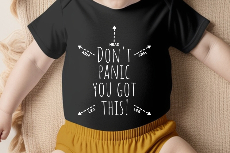 Don't Panic You Got This - Baby Design SVG Tshirt Mockup Image.jpg