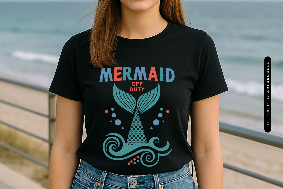Mermaid Off Duty - Summer SVG File Tshirt Mockup Image.jpg