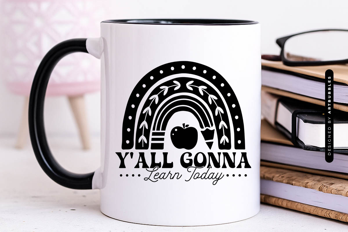 Y'all Gonna Learn Today - Cute Floral Teacher SVG Mug Mockpup Image.jpg