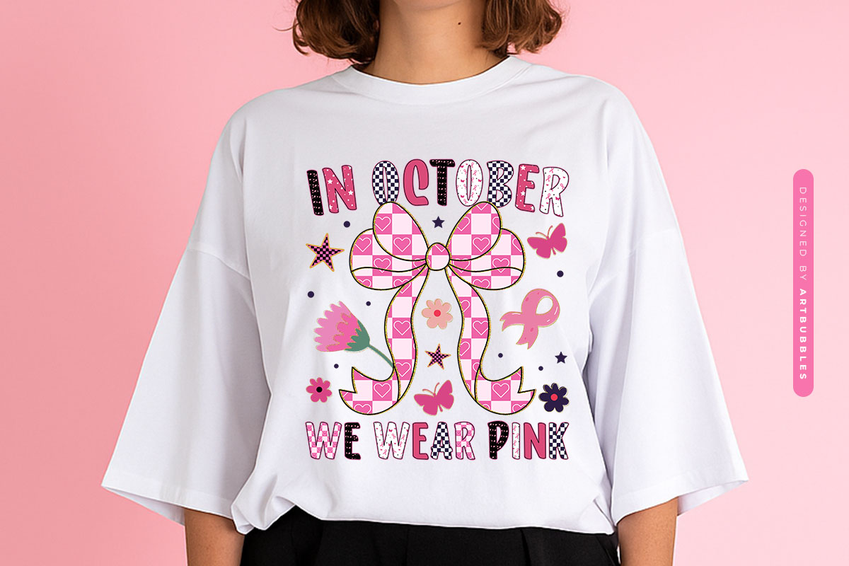 In October We Wear Pink - Breast Cancer Coquette Sublimation Tshirt Mockup Image.jpg
