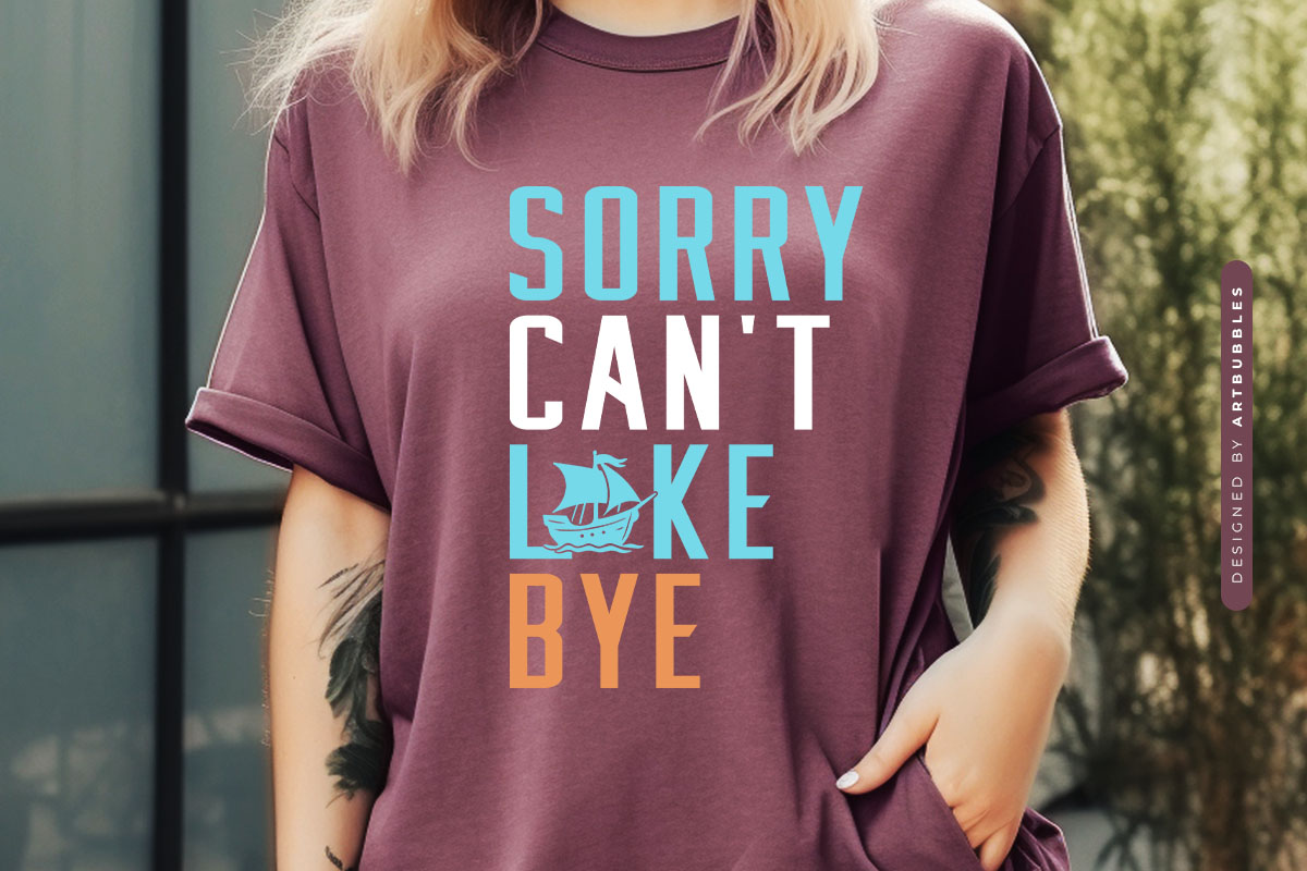 Sorry Can't Lake Bye SVG Funny