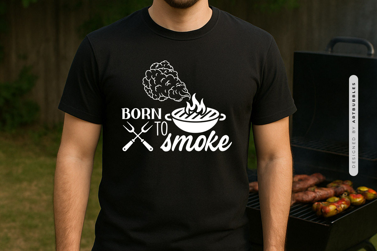 Born to Smoke - Funny Grilling SVG Tshirt Mockup Image.jpg