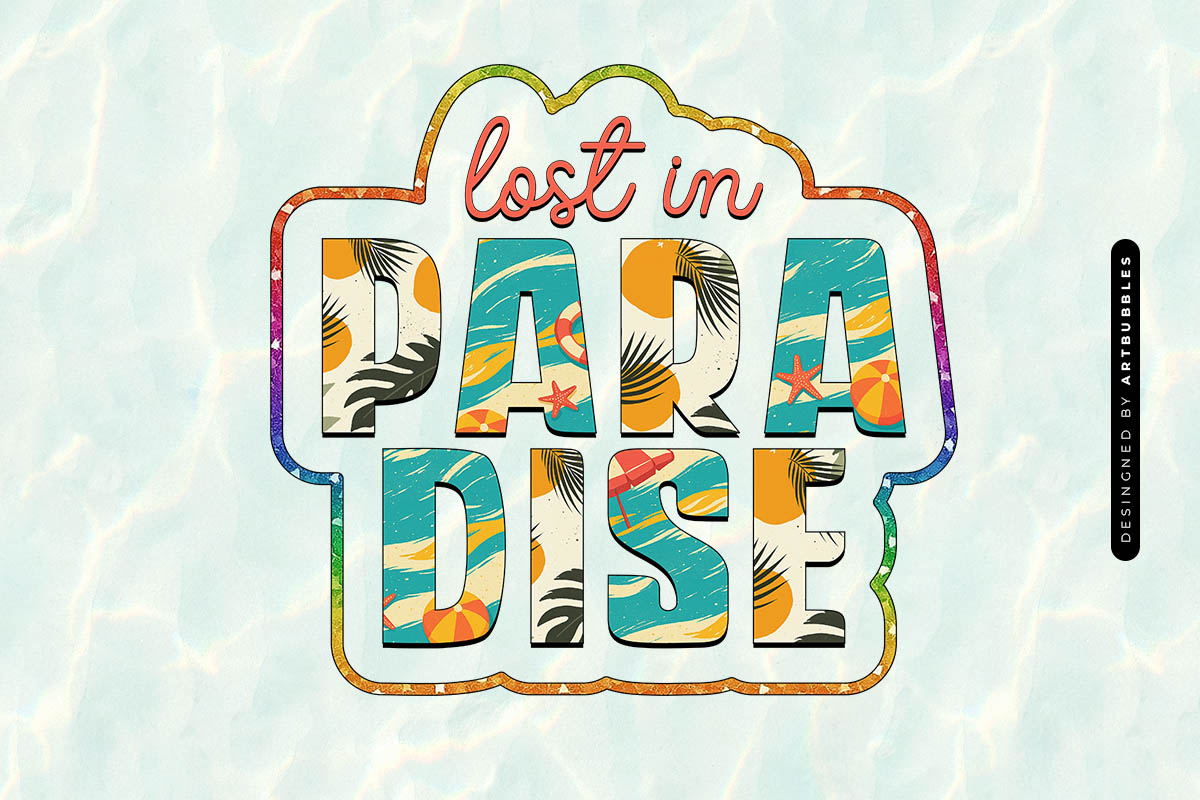 Lost in Paradise - Summer Quote Sublimation Image.jpg