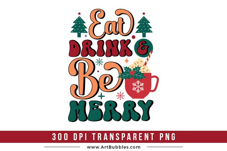 Eat Drink & Be Merry, Retro Christmas PNG