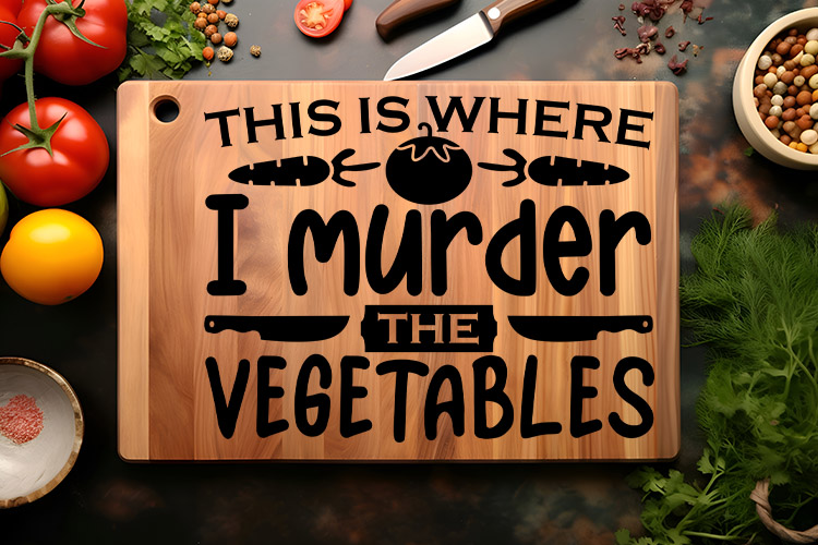This is Where I Murder the Vegetables Cutting Board SVG Image 2.jpg