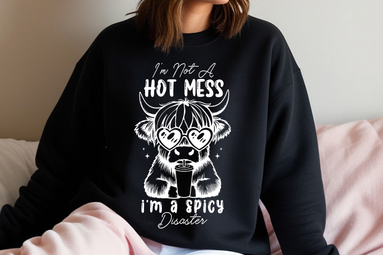 I'm not a Hot Mess I'm a Spicy Disaster - Shaggy Cow SVG Sweatshirt Mockup Image.jpg
