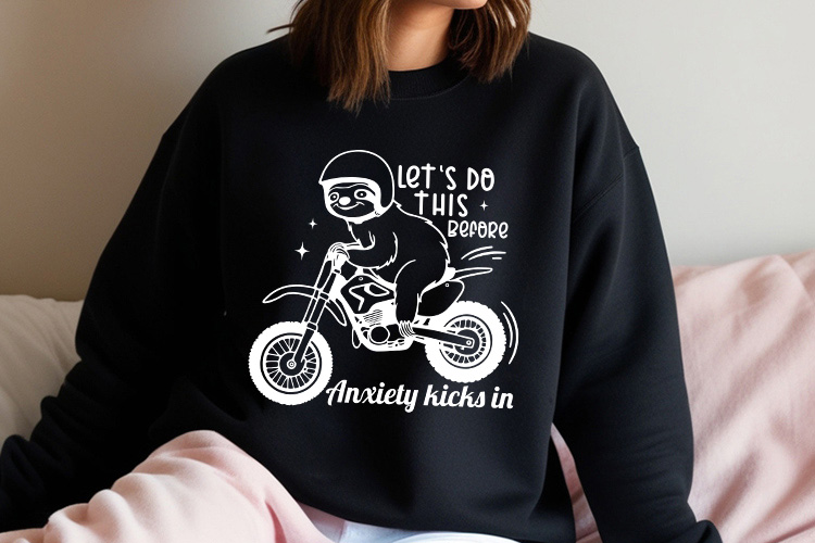 Let's Do This Before Anxiety Kicks in - Sarcastic Sloth SVG Sweatshirt Mockup Image.jpg