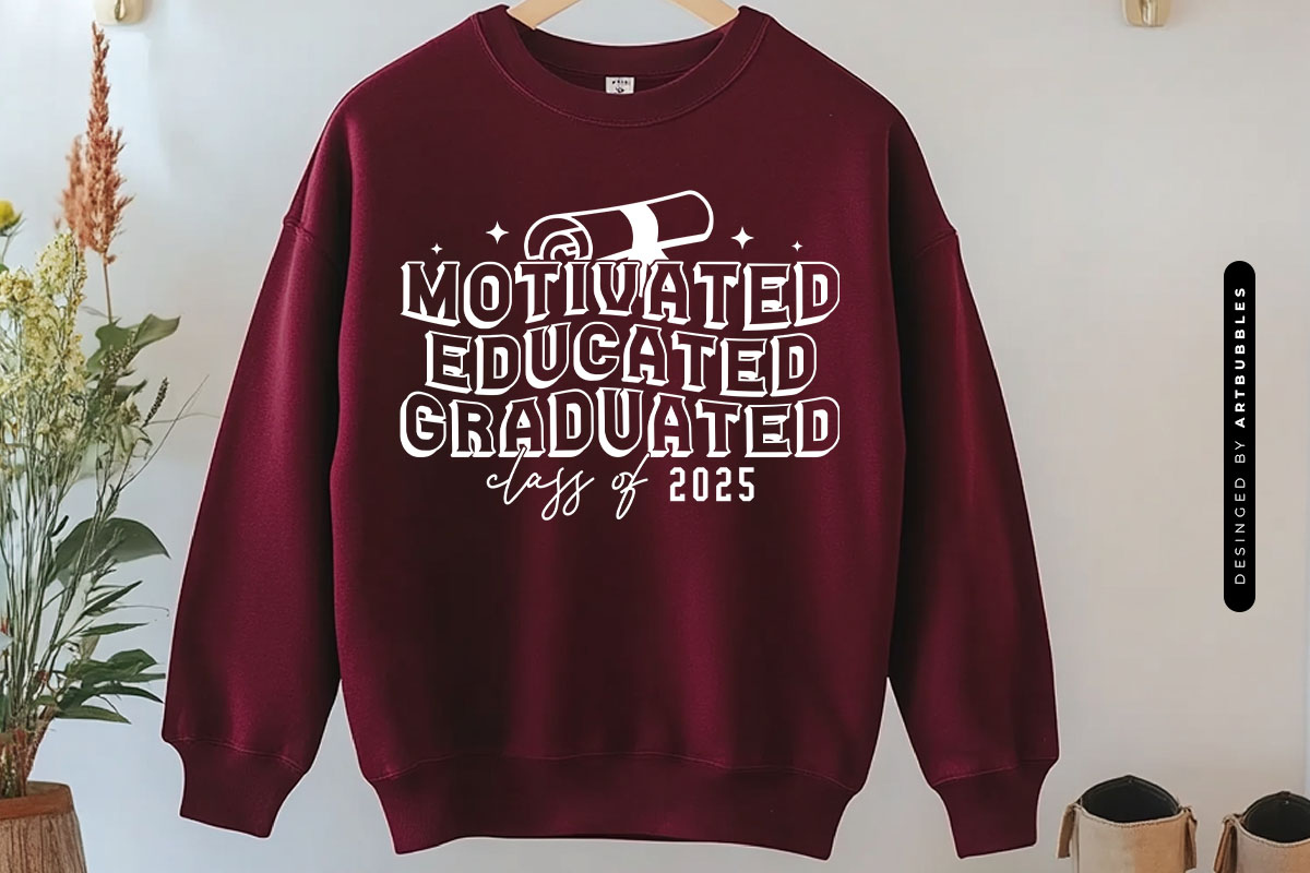 Motivated Educated Graduated Class of 2025 Retro SVG Sweatshirt Mockup Image.jpg