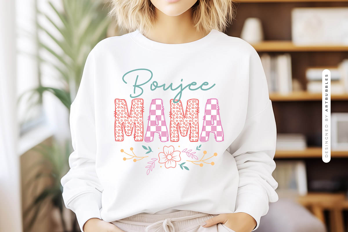 Boujee Mama - Mothers Day Sublimation Design Sweatshirt Mockup Image.jpg