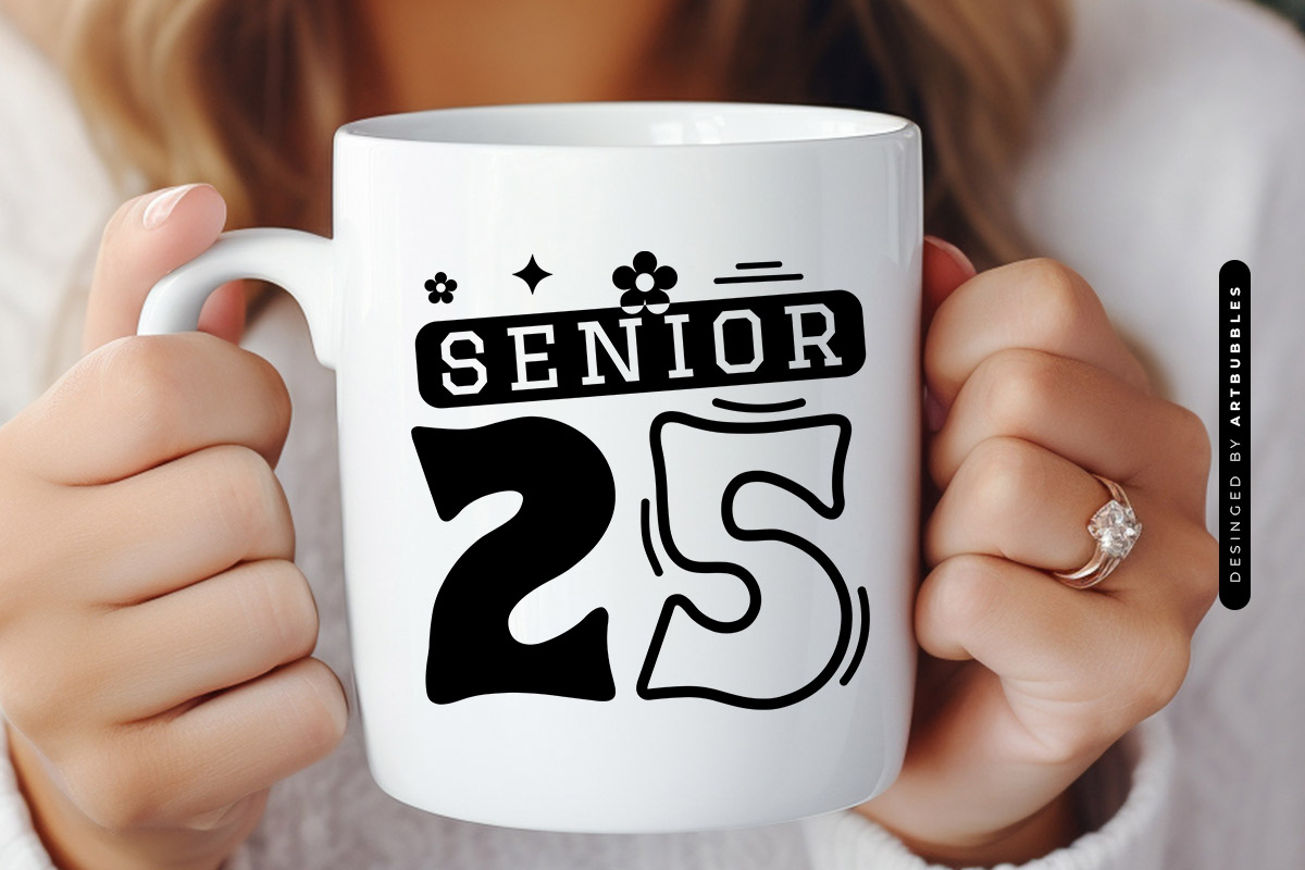 Senior 25 - Cute Graduation SVG Cut File Mug Mockup Image.jpg
