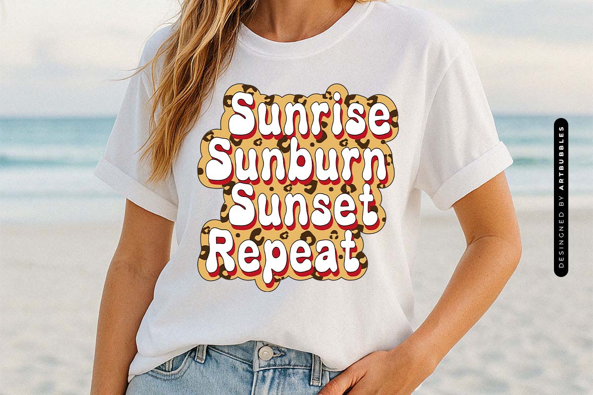 Sunrise Sunburn Sunset Repeat - Summer Sublimation Tshirt Mockup Image.jpg