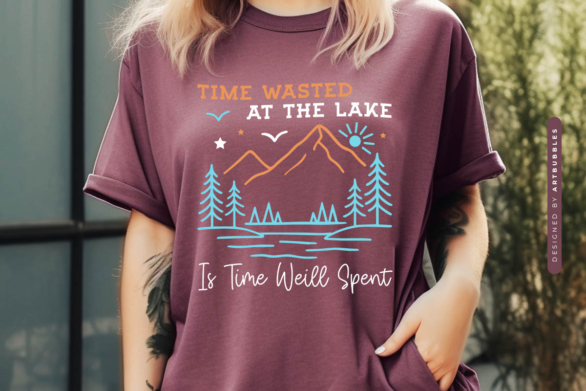 Time Wasted at the Lake is Time Well Spent SVG Shirt Mockup Image.jpg