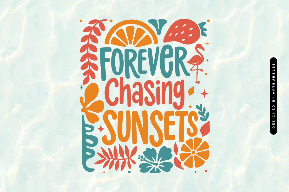 Forever Chasing Sunsets - Cricut Summer SVG Image.jpg