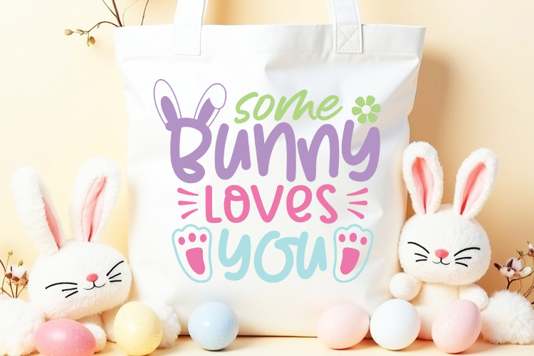 Some Bunny Loves You - Easter SVG Vector tote Mockup Image.jpg