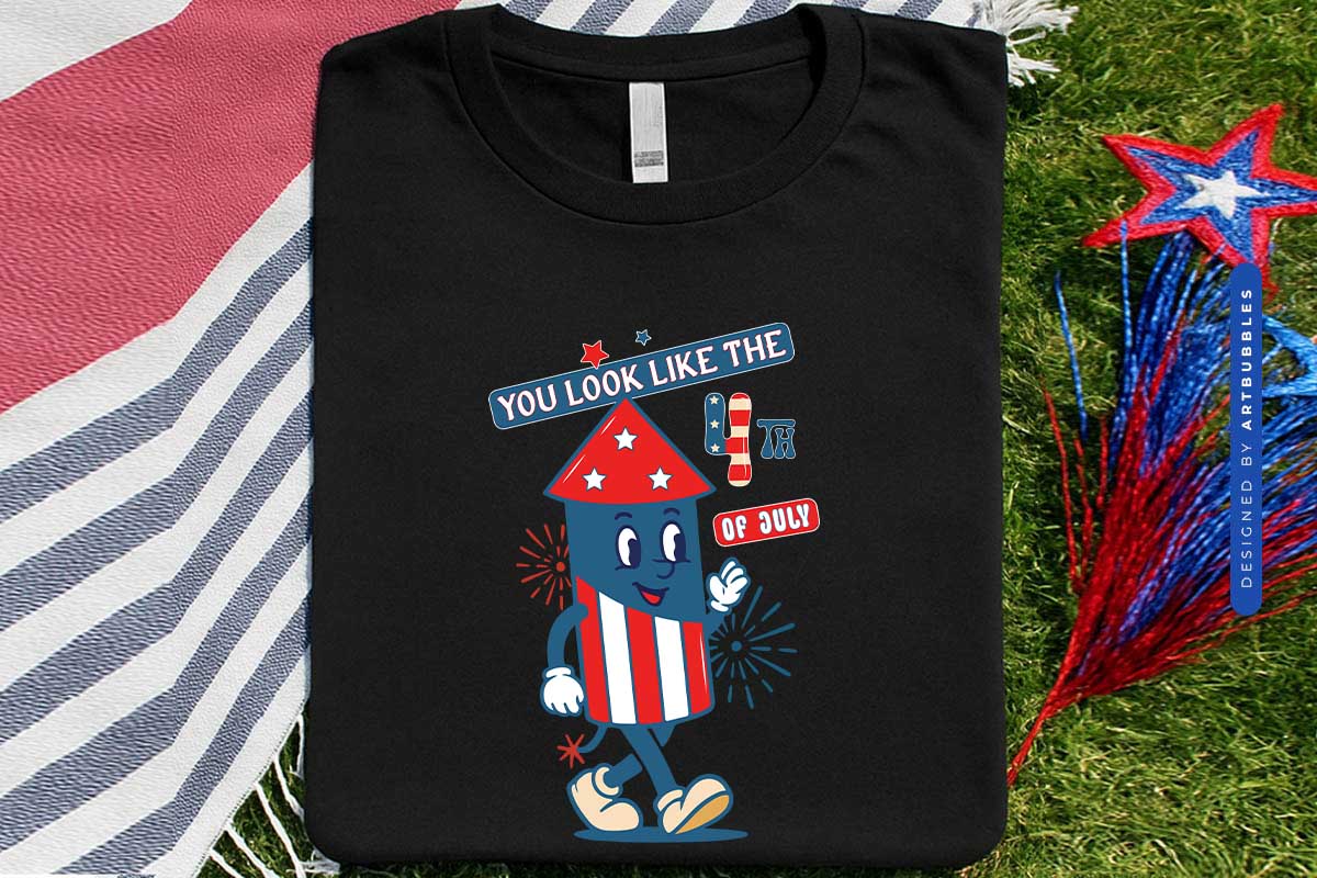 You Look Life the 4th of July Sublimation