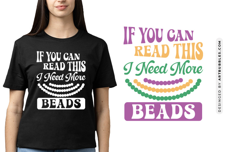 If You Can Read This I Need More Beads - Mardi Gras SVG Image.jpg