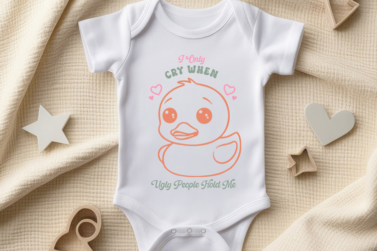 I Only Cry When Ugly People Hold Me - Funny Baby SVG Bodysuit Mockup Image.jpg