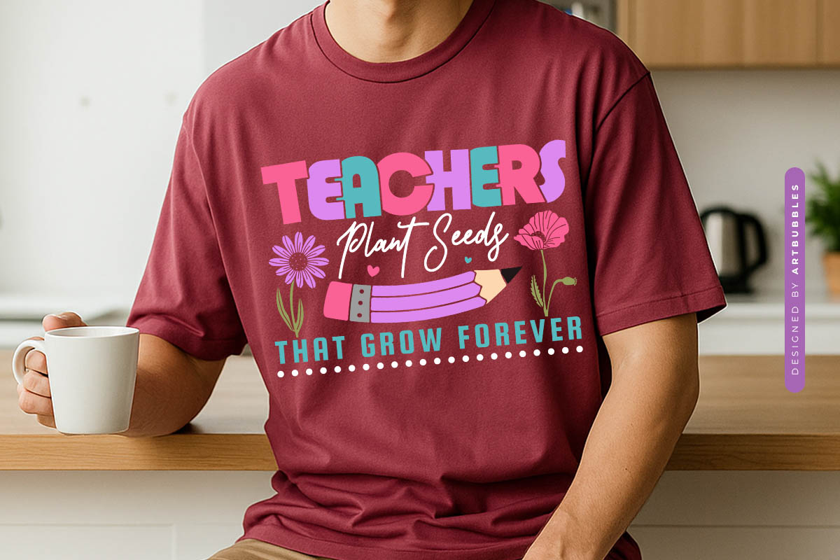 Floral Teachers Plant Seeds That Grow Forever SVG Tshirt Mockup Image.jpg