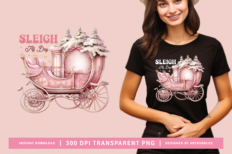 Sleigh All Day - Pink Christmas Sublimation PNG