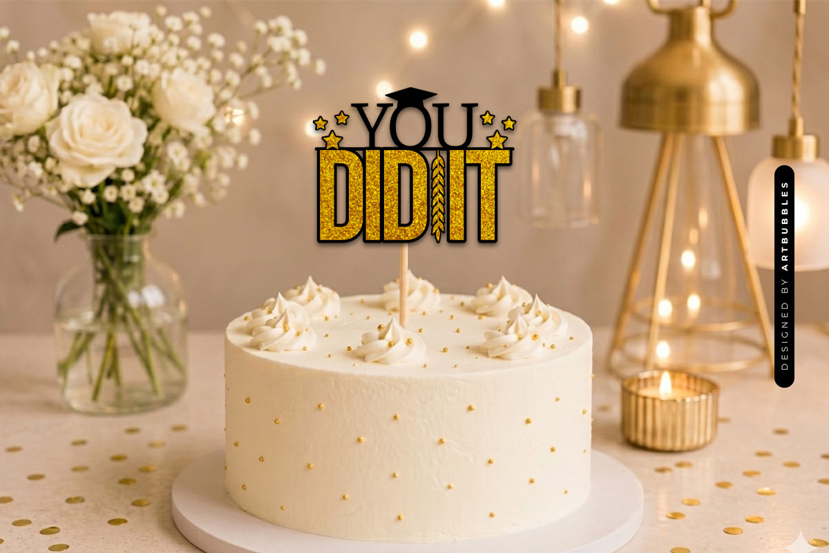 You Did It Graduation Cake Topper SVG Vector Image.jpg
