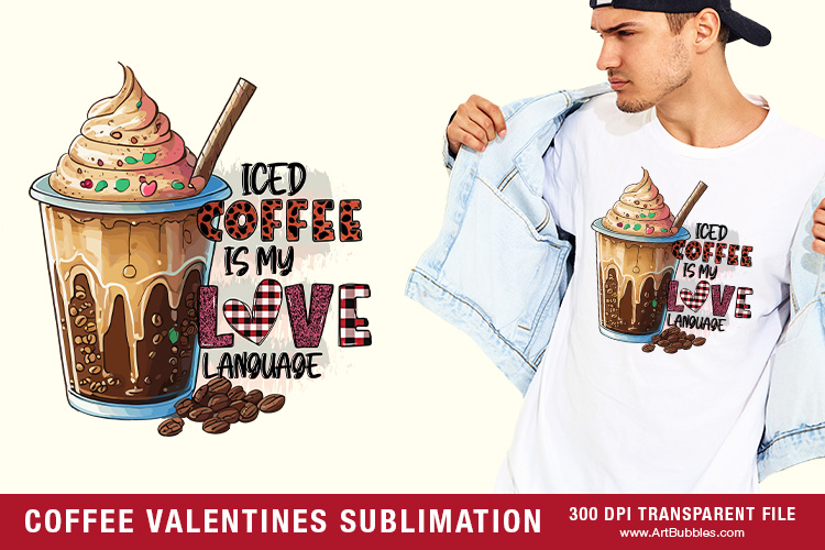 Iced Coffee Is My Love Language, Valentines Sublimation Preview 01.jpg