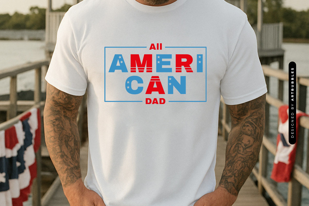 All American Dad - 4th of July SVG File Shirt Mockup Image.jpg