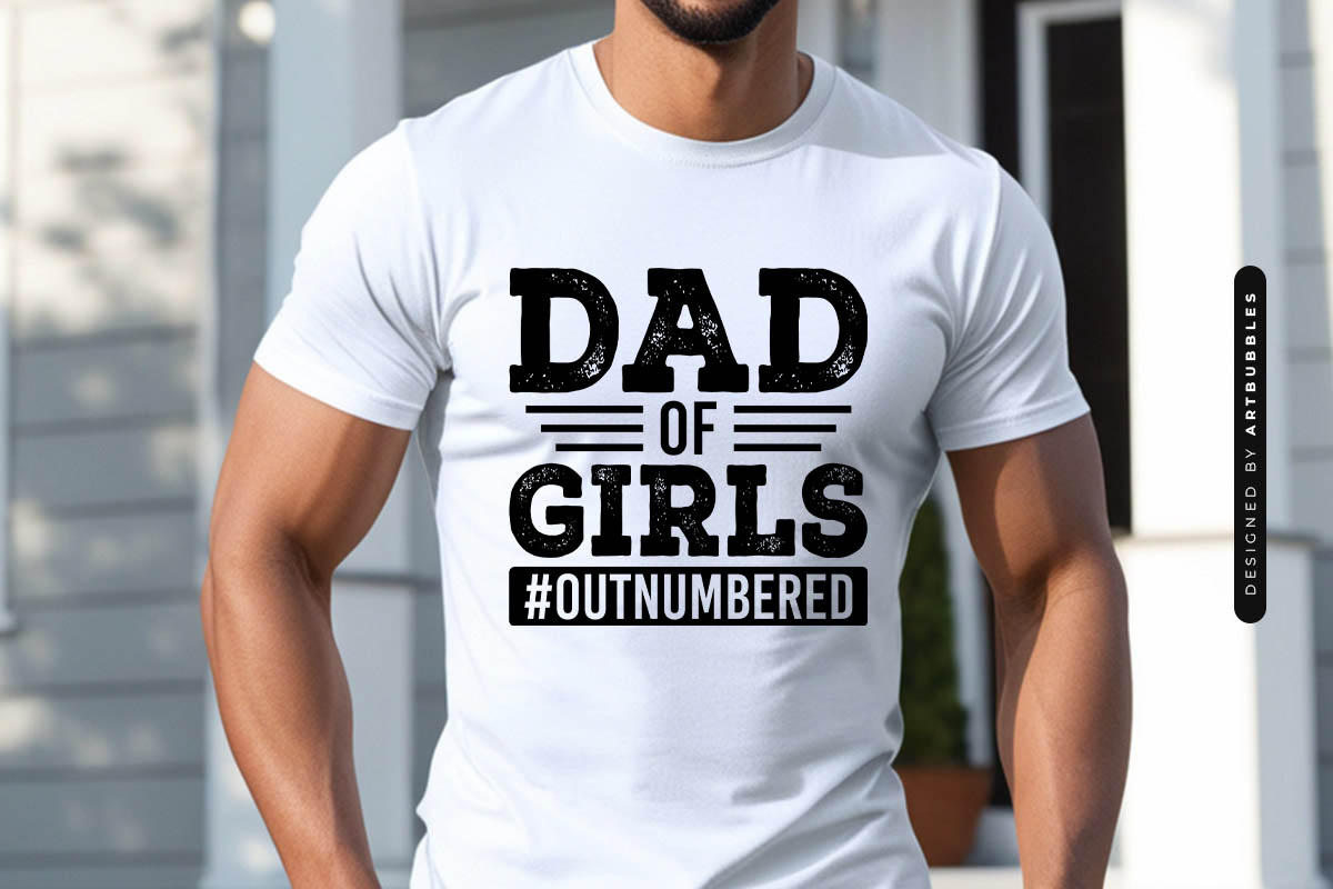 Dad of Girls - Happy Fathers Day SVG Tshirt Mockup Image.jpg
