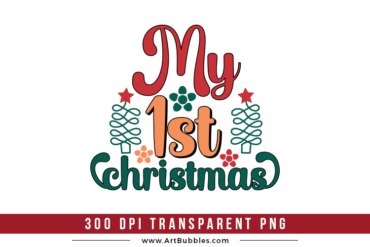 My 1st Christmas, Sublimation Design PNG