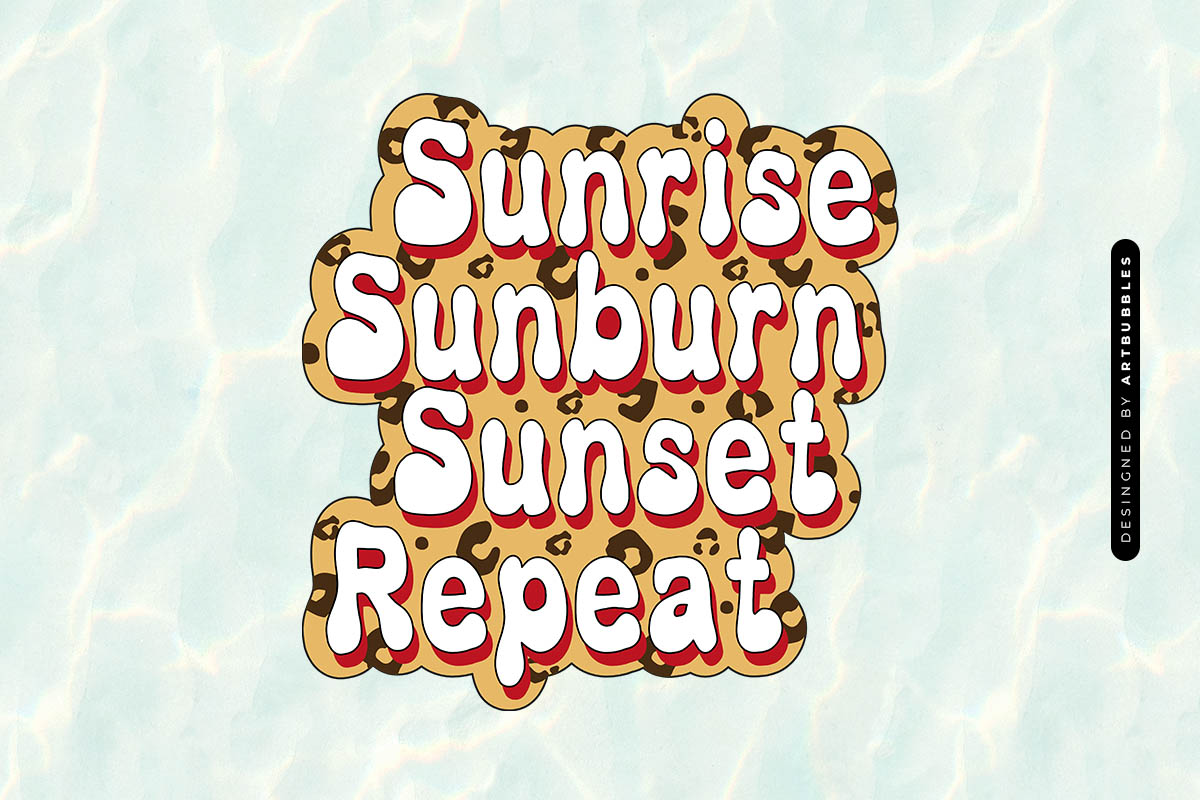 Sunrise Sunburn Sunset Repeat - Summer Sublimation Image.jpg