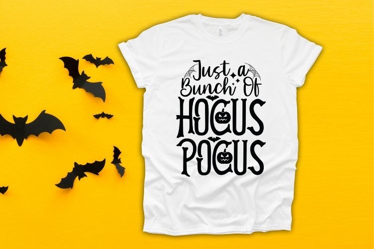Just A Bunch of Hocus Pocus - Halloween SVG File Shirt Mockup Image.jpg
