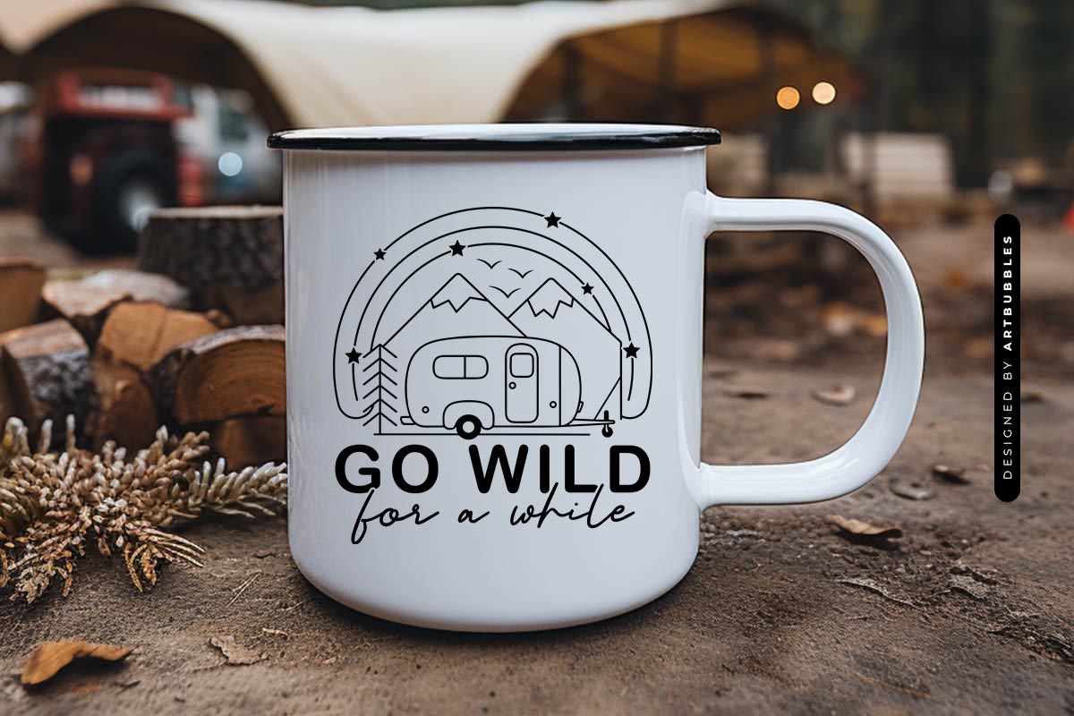 Go Wild for a While - Funny Camping saying SVG Mug Mockup Image.jpg