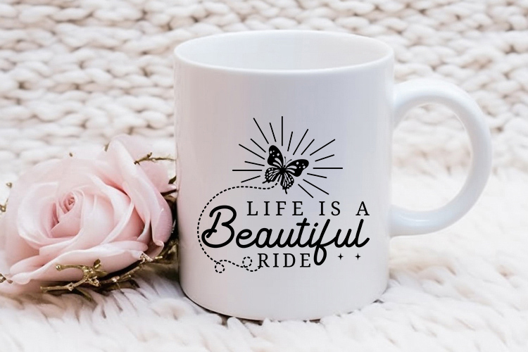 Life is a Beautiful Ride - Handcrafted Butterfly SVG Mug Mockup Image.jpg