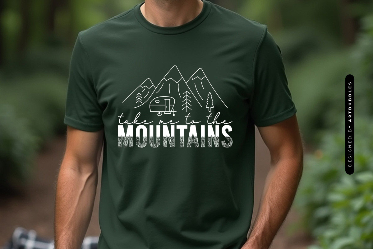 Take Me to the Mountains - Funny Camping SVG T-shirt Mockup Image.jpg