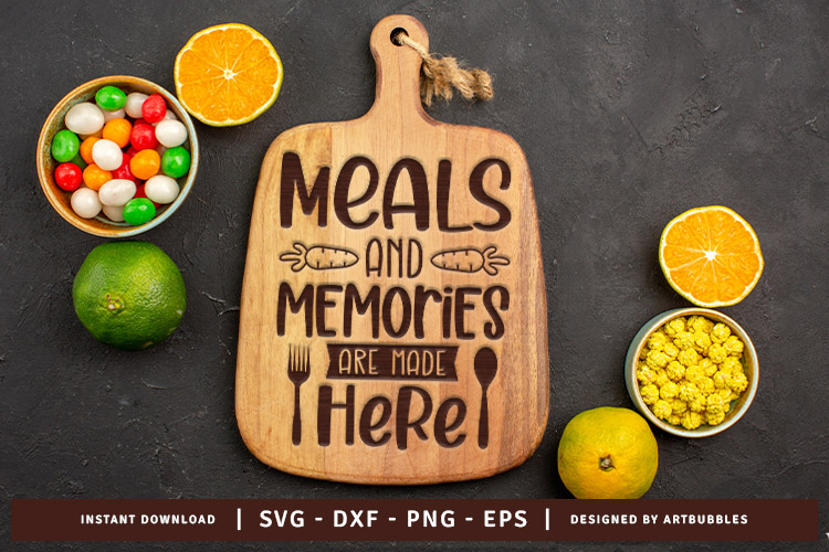 Meals and Memories are Made Here Cutting Board SVG Image.jpg