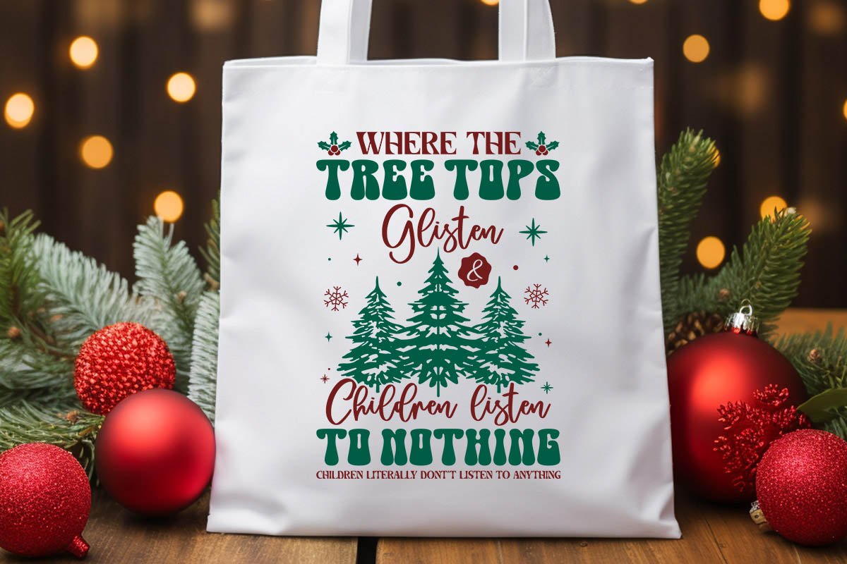 Where the Tree Tops Glisten - Christmas Kid SVG Tote bag Mockup image.jpg