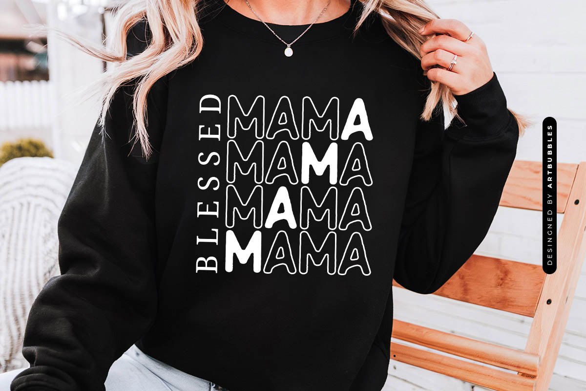 Blessed Mama - Mothers Day SVG Design Sweatshirt Mockup Image.jpg