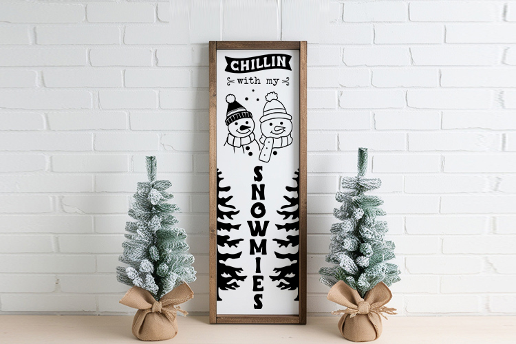 Chillin With My Snowmies - Winter Porch Sign SVG Image 3.jpg