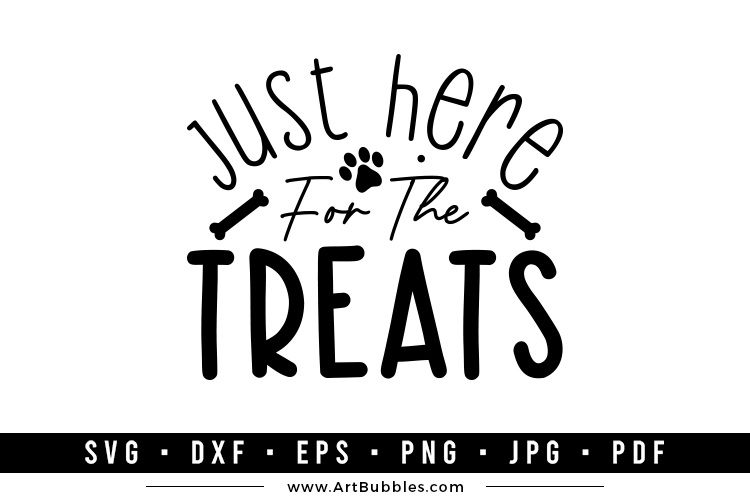 Funny Dog Bandana SVG | Just Here for the Treats