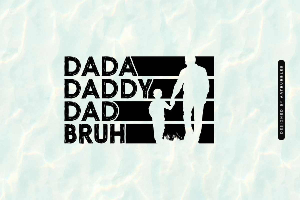 Dada Daddy Dad Bruh - Funny Fathers Day SVG Image.jpg